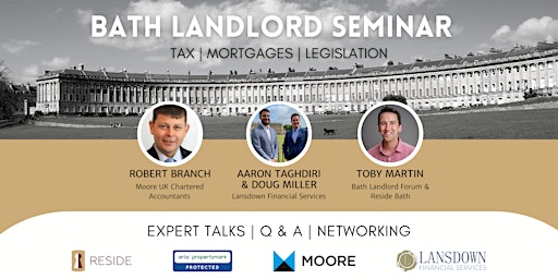Bath Landlord Seminar - taxation, mortgages & legislation