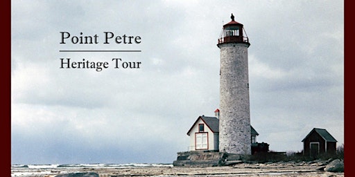 Point Petre Lighthouse Tour