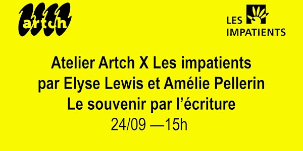 Artch 2022 - Atelier X Les impatients
