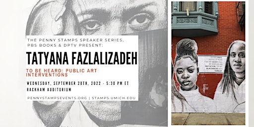 Tatyana Fazlalizadeh - Penny Stamps Speaker Series Event