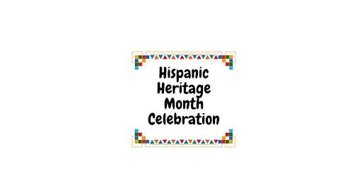 Hispanic Heritage month celebration