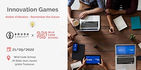 "Innovation Games - Atelier n°3" : Boudu Concept x Wild Code School