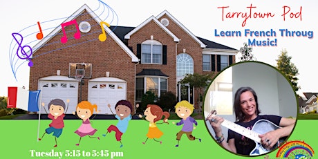 LEARN FRENCH THROUGH MUSIC POD | TARRYTOWN, NY | 0 TO 4 YEARS OLD