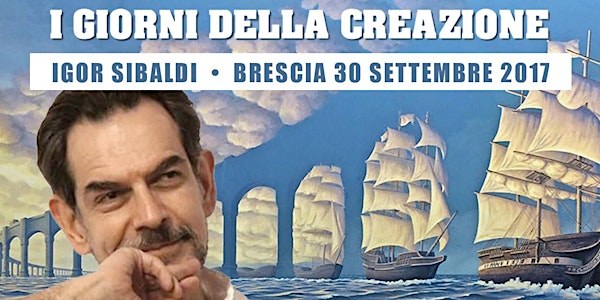 Seminario con IGOR SIBALDI "I giorni della creazione"