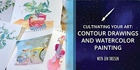 Cultivating Your Art Practice with Contour Drawings and Watercolor Painting