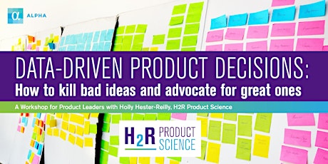 Data-Driven Product Decisions: A Workshop for Product Leaders primary image