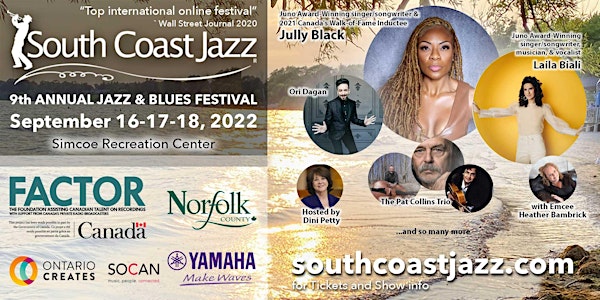 South Coast Jazz Festival 2022 SEPT  17-18  **SIMCOE REC CENTER **(NEW)**