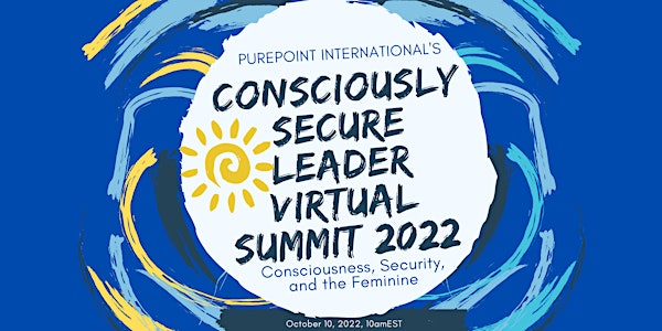 Consciously Secure Leader Summit