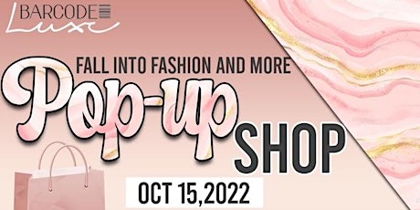 Fall into Fashion and More Pop-Up Shop!