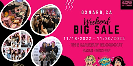 Makeup Blowout Sale Event! Oxnard, CA!