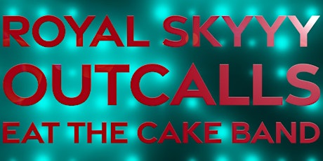 Royal Skyyy with Outcalls and Eat the Cake Band Live at The Crown