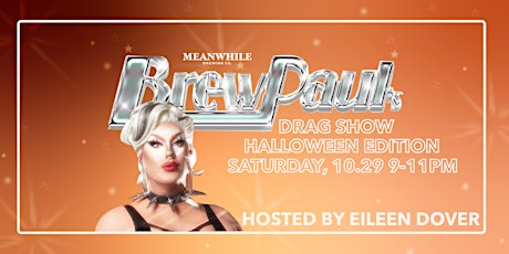 Brew Paul's Drag Show: Halloween Edition hosted by Eileen Dover