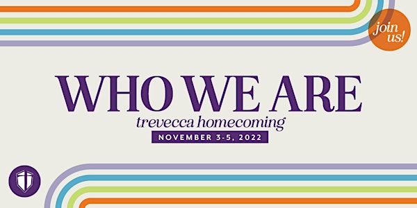 Trevecca Homecoming 2022:  Who We Are