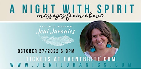 A Night with Spirit: Messages from Above with Psychic  Medium Jeni Juranics