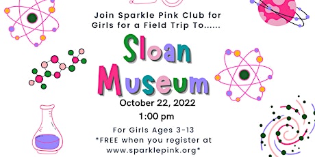 Girls in STEM- Sloan Museum Field Trip