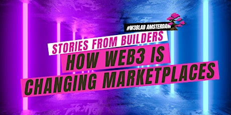 How Web3 Is Changing Marketplaces - A Panel Discussion