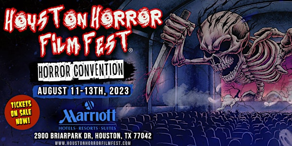 Houston Horror Film Fest - (August 11th - 13th, 2023)