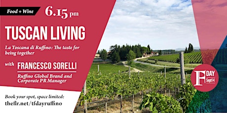 Immagine principale di The Florentine Day: Tuscan Living with Ruffino Wines 