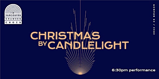 CHRISTMAS BY CANDLELIGHT (6:30pm)