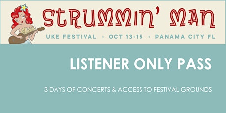 LISTENER ONLY 3-Day Pass:  Strummin' Man