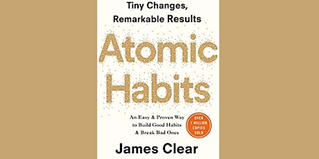 Immagine principale di Book Club - Atomic Habits :  Tiny  Changes, Remarkable Results 