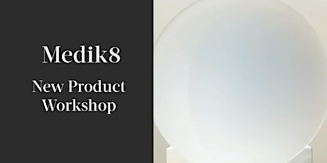 Medik8 New Product Workshop