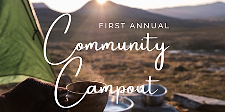 1st Annual Community Campout