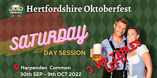 Hertfordshire Oktoberfest - Saturday  *DAY SESSION*  Weekend 1
