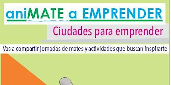 Presentación "AniMATE a Emprender". Acto de Cierre