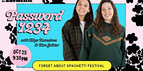 ★ Password 1234 (Forget About Spaghetti Festival)