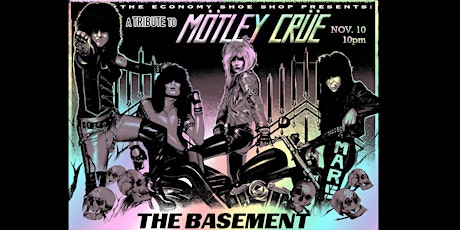 Mötley Crüe TRIBUTE at the Basement