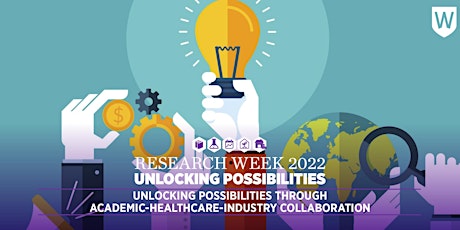 Unlocking Possibilities through Academic-Healthcare-Industry Collaboration primary image