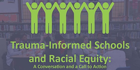 Trauma-Informed Schools and Racial Equity: A Conversation and Call to Action primary image