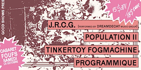 J.R.C.G ‣ Population II ‣ Tinkertoy Fog Machine  ‣ Programmique