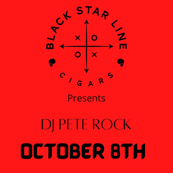 Black Star Line Cigars presents Hip Hop and Cigars featuring PETE ROCK image