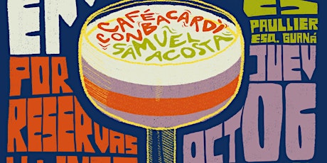 SAMUEL ACOSTA / CAFECONBACARDI