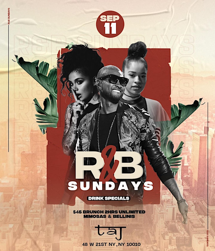 Sun. 09/11: R&B Sundays Bottomless Brunch & Day Party at TaJ NYC. RSVP NOW! image