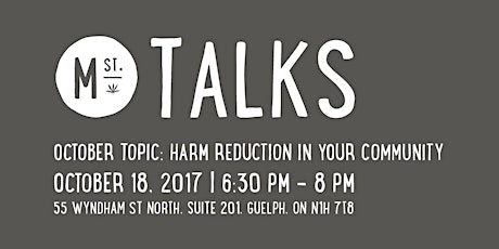 Tweed Main Street Talks Guelph: Harm Reduction in your Community primary image