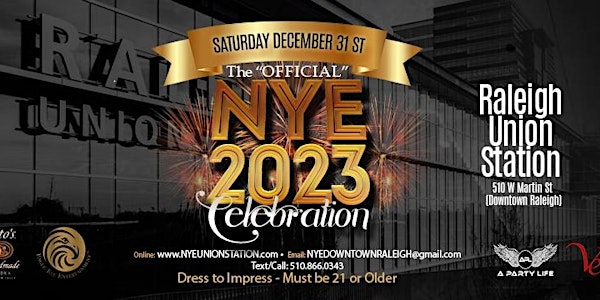 THE  "OFFICIAL" 2023 NEW YEAR'S EVE CELEBRATION @ RALEIGH UNION STATION