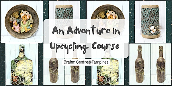Adventure in Upcycling by Danica Yip - TP20221027AIU