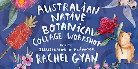 Australian Native Botanical Collage Workshop primary image