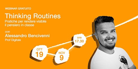 Immagine principale di Thinking Routines: rendere visibile il pensiero in classe ·Webinar Gratuito 