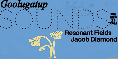 Opening – Goolugatup Invitational + Sounds: Jacob Diamond, Resonant Fields primary image