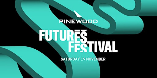 Futures Festival 2022 - Day 2 | Pinewood Studios primary image