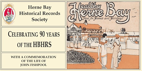 Celebrating 90 years of the Herne Bay Historical Records Society