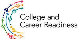 College and Career Readiness - Saturday, October 1st, 2022 10:00 am to Noon
