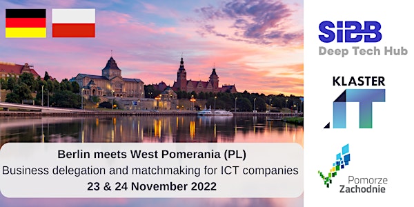 Berlin meets West Pomerania. Business delegation&matchmaking for ICT firms.