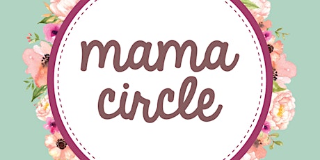 Mama Circle - Sunday 24th September 2017 primary image