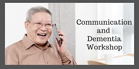 Communication and Dementia Workshop
