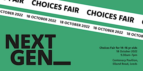 Next Gen Choices Fair - Parents, Carers and Students